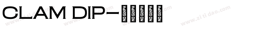 Clam Dip字体转换